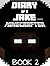 Minecraft: Diary of a Jake ...