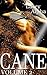 Cane Volume 2: (The Darker Truth of Cane - Jonah Cane's POV)
