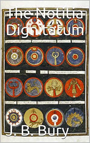 The Notitia Dignitatum