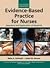 Evidence-Based Practice for Nurses