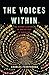 The Voices Within: The Hist...