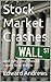 Stock Market Crashes : and ...