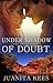 Under Shadow of Doubt (Under the Law, #1) by Juanita Kees
