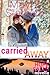 Carried Away (Hope Falls)