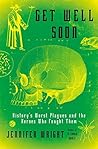 Get Well Soon by Jennifer   Wright