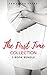 The First Time Collection