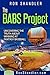 The BABS Project: Uncovering the Truth About Winning at Fantasy Baseball