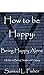 How to be Happy by Samuel Fisher