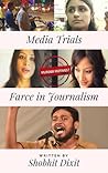 Media Trials: Farce in Journalism
