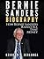 Bernie Sanders Biography: How Bernie Sanders Raised All That Money (Deluxe Edition with Videos & Bonus)
