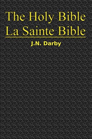 The Parallel English / French Bible (Darby Version)