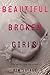Beautiful Broken Girls by Kim  Savage