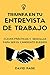 TRIUNFA EN TU ENTREVISTA DE...