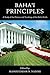 Baha'i Principles: A Study of the History and Teachings of the Baha'i Faith