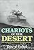 Chariots Of The Desert: The...