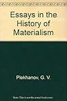 Essays in the History of Materialism by Georgi Plekhanov