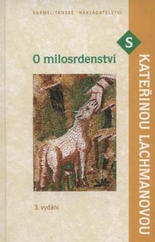 O milosrdenství s Kateřinou Lachmanovou