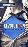 Revolution: Gondolod vagy éled a valóságot?