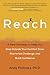 Reach: A New Strategy to Help You Step Outside Your Comfort Zone, Rise to the Challenge, and Build Confidence
