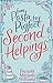 Second Helpings (From Pasta to Pigfoot #2)