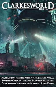 Clarkesworld Magazine, Issue 124 (Clarkesworld Magazine, #124)