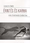Érintés és karma:...