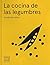 La cocina de las legumbres (Cocina Temática) (Spanish Edition)