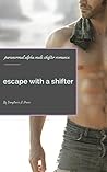 Escape With A Shifter