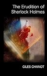 The Erudition of Sherlock Holmes The Erudition of Sherlock Holmes