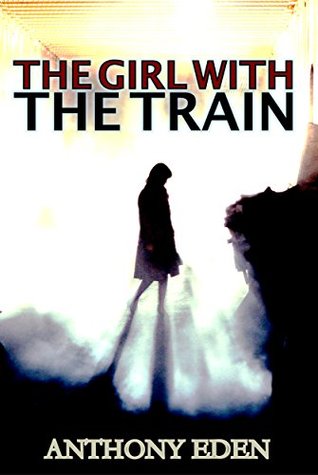 The Girl With The Train (Kindle Edition)