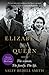 Elizabeth the Queen by Sally Bedell Smith