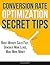 Conversion Rate Optimization Secret Tips: Boost Website Sales Fast, Generate More Leads Without Increasing Traffic, Make More Money In 2025