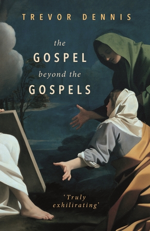 The Gospel Beyond the Gospels (Paperback)