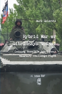 Hybrid War or Gibridnaya Voina? Getting Russia's Non-Linear Military Challenge Right