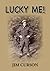 Lucky Me! by Jim Curson