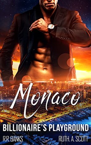Monaco Billionaire's Playground (The Alpha Billionaire's Playground, #2)