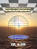 Endgame - The Biographies