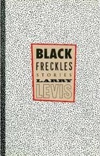 Black Freckles: Stories (Hardcover)