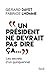 "Un président ne devrait pas dire ça..." (Hors collection littérature française) (French Edition)