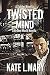 Twisted Mind (Twisted Series, #1.5)