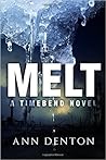 Melt (TimeBend, #1) Melt (TimeBend, #1)