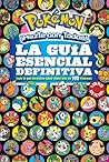 Pokémon. La guía esencial definitiva  (Pokémon)
