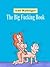 The Big Fucking Book