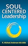 Soul-Centered Leadership