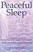 Peaceful Sleep: A Practical Guide to Stress-Free Days & Tranquil Nights