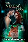 The Vixen's Bark by Laura Greenwood