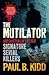 The Mutilator and Australia's Other Signature Serial Killers
