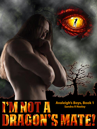 I'm Not a Dragon's Mate! (Avaleigh's Boys #1)