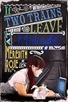 If Two Trains Leave At Midnight by Meredith Rose