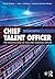 Chief Talent Officer: The E...